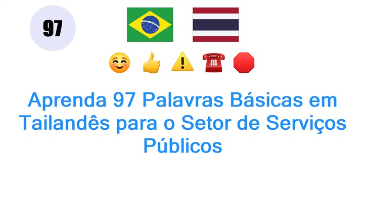 Aprenda 97 Palavras Básicas em Tailandês para o Setor de Serviços Públicos